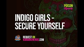 Indigo Girls - Secure Yourself [Karaoke version]