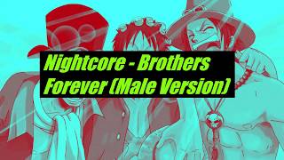 Nightcore - Brothers Forever (Male Version)