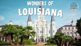 Wonders of Louisiana | The Most Amazing Places in Louisiana | Travel Video