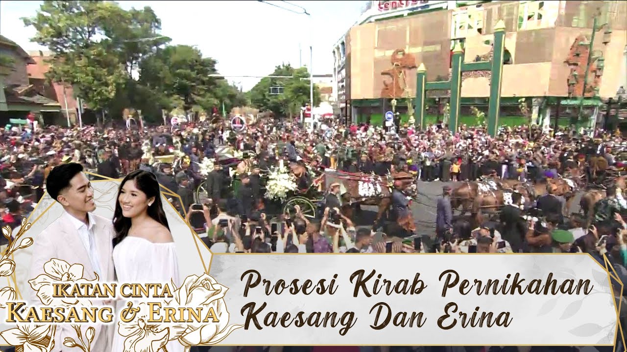 Prosesi Kirab Pernikahan Kaesang Dan Erina | Ikatan Cinta Kaesang & Erina
