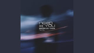 Need You - Marten Lou & Colyn