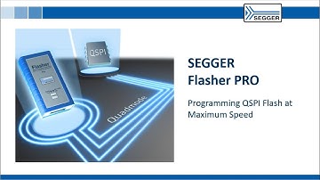 SEGGER Flasher PRO - Programming QSPI Flash at Maximum Speed