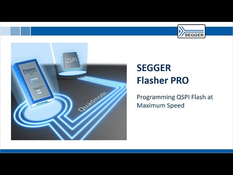 SEGGER Flasher PRO - Programming QSPI Flash at Maximum Speed