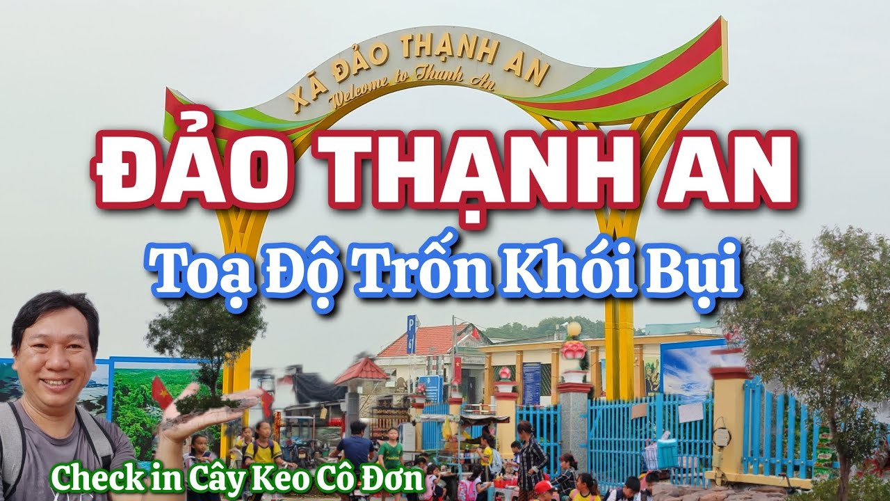 Đảo Thạnh An (Cần Giờ) - Toạ Độ Trốn Khói Bụi