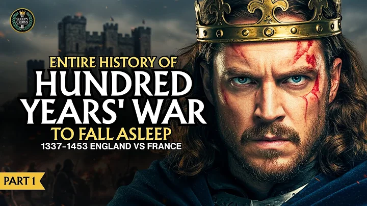 Fall Asleep to the Hundred Years' War — Legendary Battles That Shaped Medieval Europe 1337-1360
