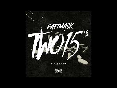 FattMack & Raq baby - "Two 15's" OFFICIAL VERSION