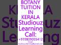 BOTANY TUITION IN KERALA- CBSE, ICSE, ISC, NIOS, STATE BOARD- MATHS,SCIENCE,PHYSICS #Kerala #Tuition