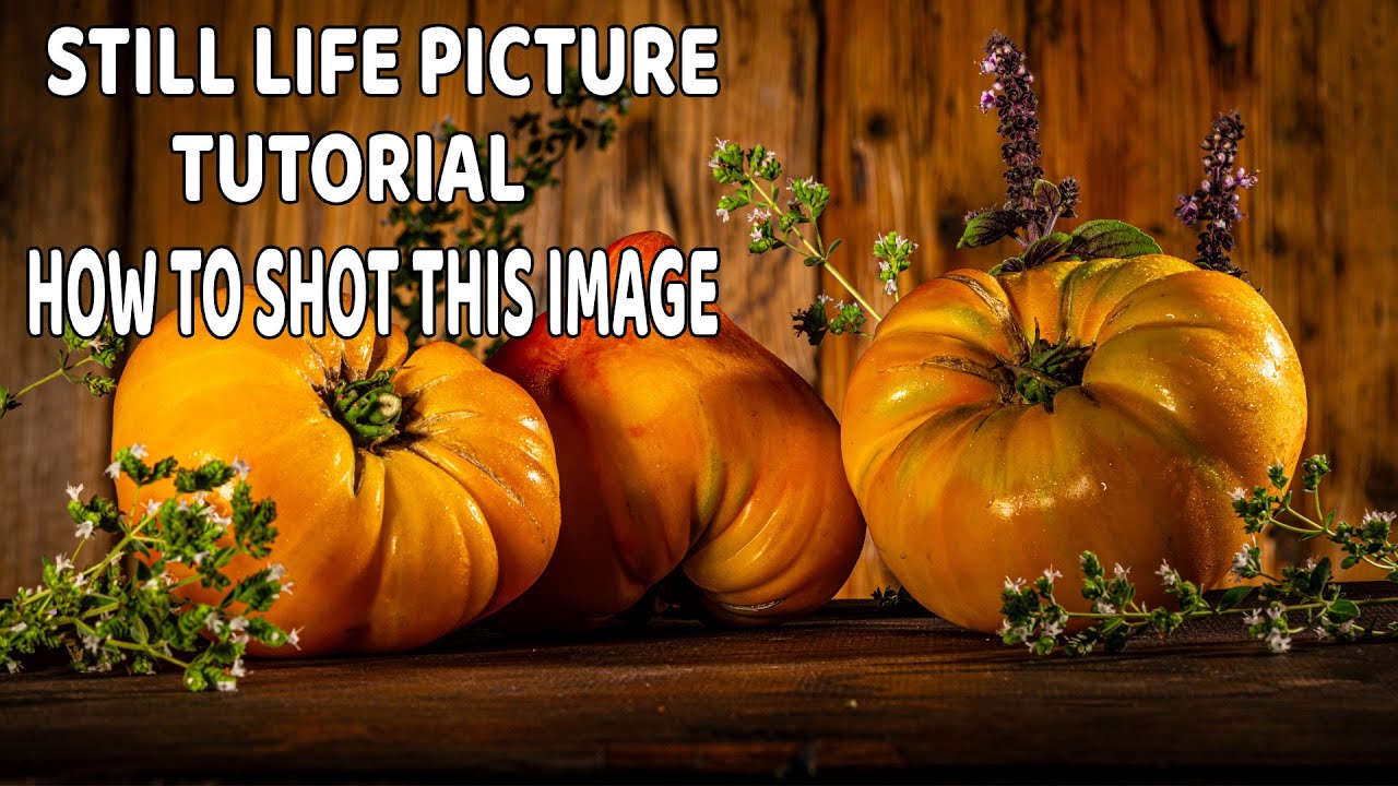 STILL LIFE PICTURE TUTORIAL -- FROM START TO FINISH - PRODUCT