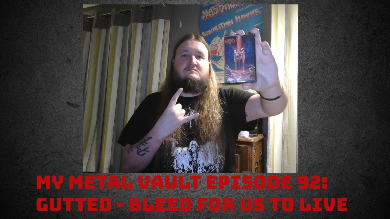 My Metal Vault Episode 92: Gutted - Bleed For Us To Live - YouTube
