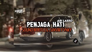 DJ PENJAGA HATI - ARI LASSO SOUND BOOTLEG MENGKANE VIRAL TIKTOK 2024