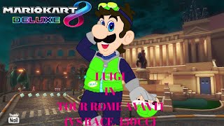 Mario Kart 8 Deluxe - Luigi in Tour Rome Avanti (VS Race, 150cc)