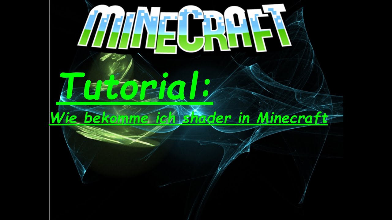 [Tutorial] Wie bekomme ich Shader in Minecraft - YouTube