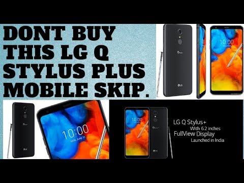 LG Q STYLUS PLUS | My Review Don't BUY THIS LG MOBILE | LG Q Stylus: First Look | Hands on | Launch LG Q STYLUS PLUS | My Review Don't BUY THIS LG MOBILE | LG Q Stylus: First Look | Hands on | Launch