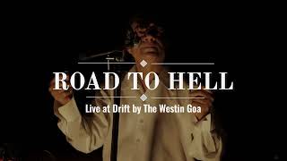 Andre Diamond - Road To Hell Live At Drift By The Westin Goa