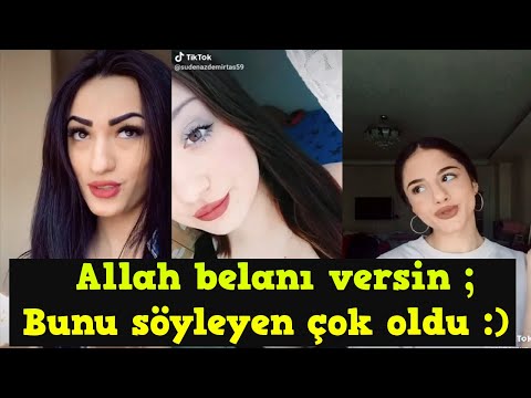 Allah belanı versin , Bunu söyleyen çok oldu ama vermiyor :)  tiktok yeni akım :)