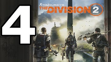 The Division 2 Walkthrough Part 4 - No Commentary Playthrough