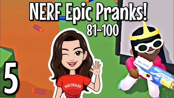 NERF Epic Pranks! Gameplay Walkthrough Part 5 | Level 81 - 100
