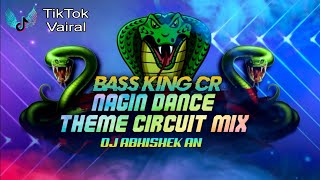 Nagin Dance Circuit MiX🐸🔥 (Club Mix) / TikTok Vairal Remix / DJ Fizo Faouez Remix / dj fizo