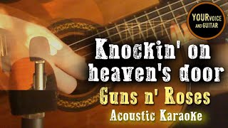 Guns N' Roses - Knockin' On Heaven's Door - Acoustic Karaoke