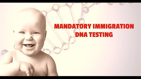 Immigration DNA Testing: Is It Mandatory? USCIS DNA Testing