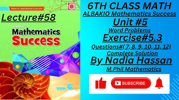 ||Unit#5||Solution Exercise#5.3Q(1-6)(Word Problems)||ALBAKIO Mathematics Success Class 6