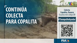 Continúa el panorama de destrucción tras el paso de Agatha en Copalita, Oaxaca