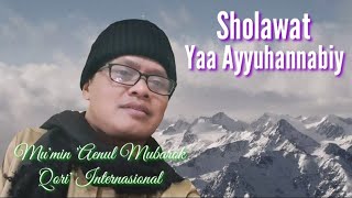 sholawat ya ayyuhannabiy mu'min 'aenul mubarok