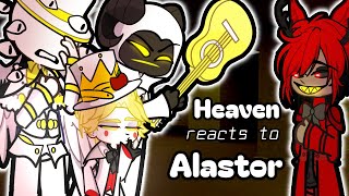 Hazbin Hotel Heaven reacts to Alastor 🛎️Gacha 2 Hazbin Hotel Prime react