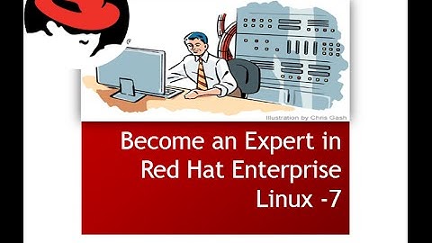 Introduction to Red Hat Enterprise Linux - 7 Administration Course