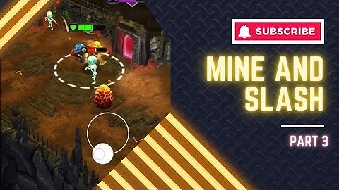 mine and slash part 3 #mineandslash #casualgames