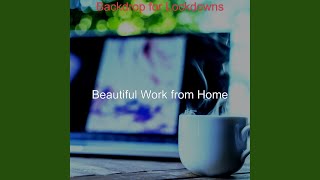 Quiet Backdrops for Remote Work