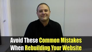 Avoid These Common Mistakes When Rebuilding Your Website