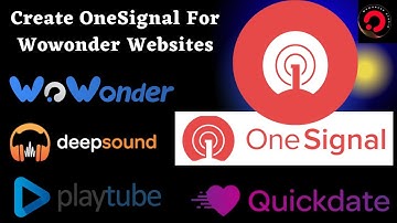 OneSignal Push Notifications For Wowonder Websites.
