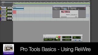 Pro Tools Tutorials For Beginners: Using ReWire