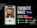 Complete Mobile Video Editing Course: 24 Essential Modules to Master Editing on Your Phone