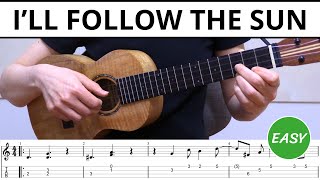 I'll Follow The Sun (The Beatles) - EASY Ukulele Fingerstyle Tabs & Tutorial I'll Follow The Sun (The Beatles) - EASY Ukulele Fingerstyle Tabs & Tutorial