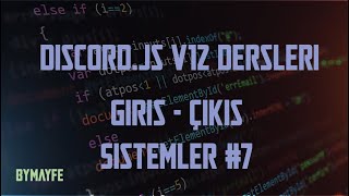 Discord.js V12 Dersleri Giriş - Çıkış
