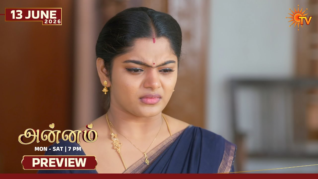 Annam - Preview | 13 June 2026 | Tamil Serial | Sun TV