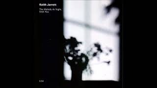 Keith Jarrett (1999) The Melody At Night, With You-2-I Got It Bad And That Ain&#39;t Good