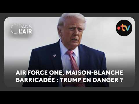 Air Force One, Maison-Blanche barricadée : Trump en danger ?