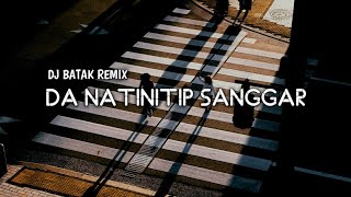 DJ Da Natinitip Sanggar | DJ PARNA