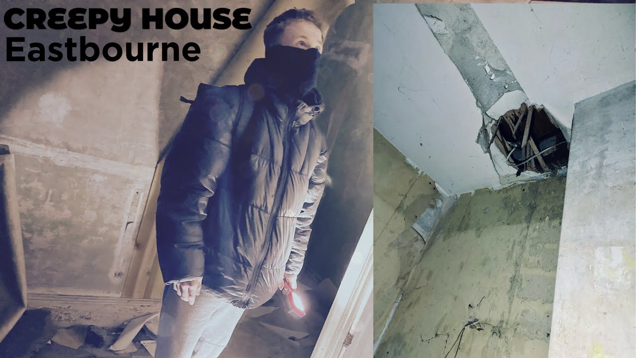creepy-abandoned-house-eastbourne-eastbourne-urbex-youtube