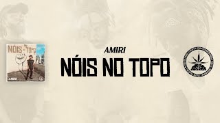 Nóis no Topo - AMIRI (Prod. Deryck Cabrera)