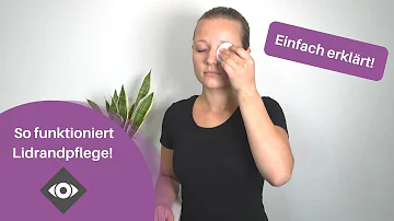 Wie Pflege ich meine lidränder richtig?