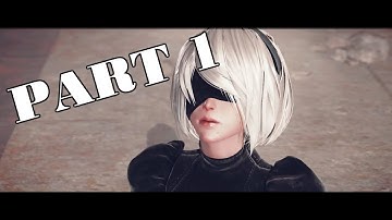 [NieR: Automata PC Gameplay] Part 1 - Meet 2B & 9S