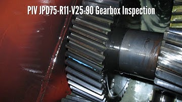 PIV JPD75 R11 V25 90 Gearbox Inspection | GBS International