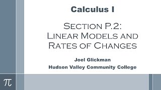 Famous Calculus I: Section P.2 - Linear Models and Rates of Change Profile