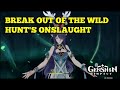 Break out of the Wild Hunt's onslaught Genshin Impact
