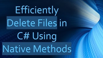 Efficiently Delete Files in C# Using Native Methods