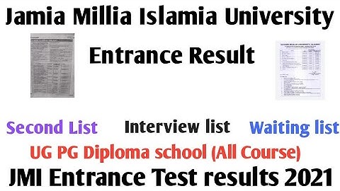 Jamia Millia Islamia results second list or waiting list or interview list 2021 UG pg diploma school